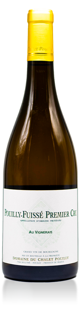 "Au Vignerais" Domaine du Chalet Pouilly